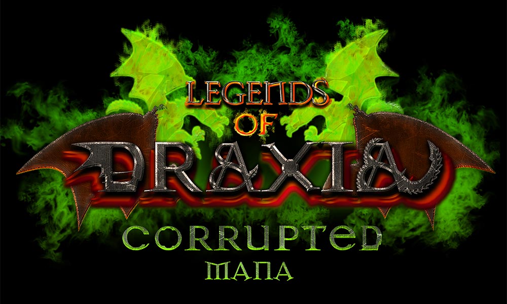 Legends of Draxia Corrupted Mana expansion